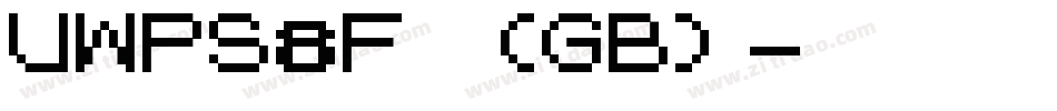 UWPS8F (GB)字体转换